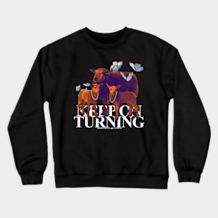 Good things are coming Crewneck Sweatshirt